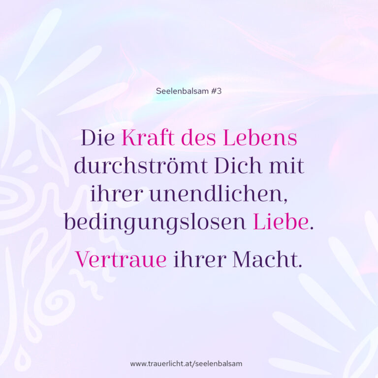 Die Kraft des Lebens durchströmt Dich mit ihrer unendlichen, bedingungslosen Liebe. Vertraue ihrer Macht.