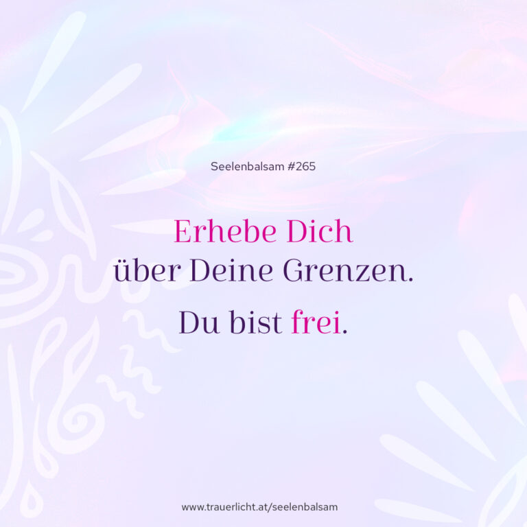 Erhebe Dich über Deine Grenzen. Du bist frei.
