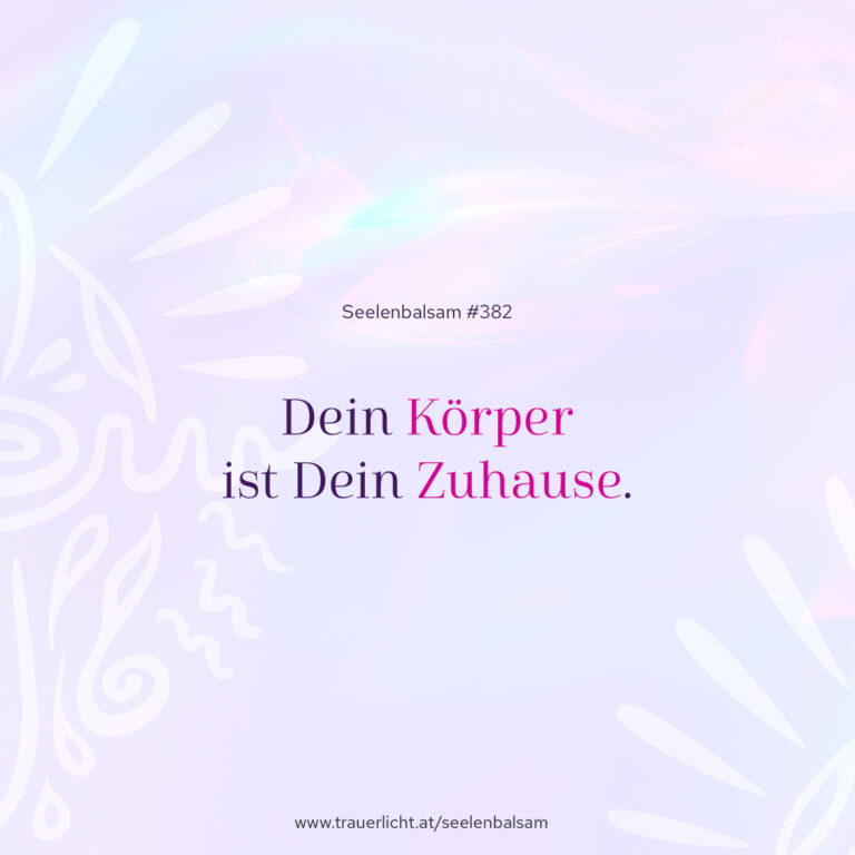 Dein Körper ist Dein Zuhause.