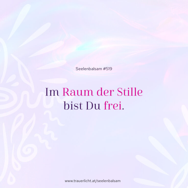 Im Raum der Stille bist Du frei.