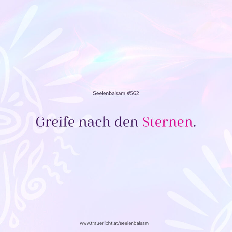 Greife nach den Sternen.