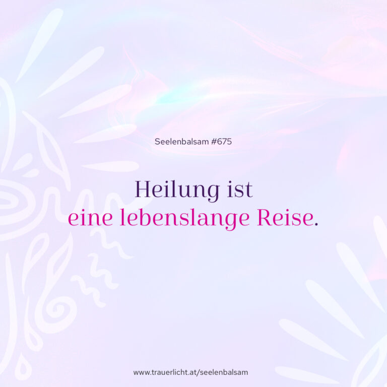Heilung ist eine lebenslange Reise.