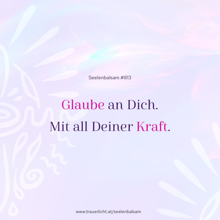 Glaube an Dich. Mit all Deiner Kraft.