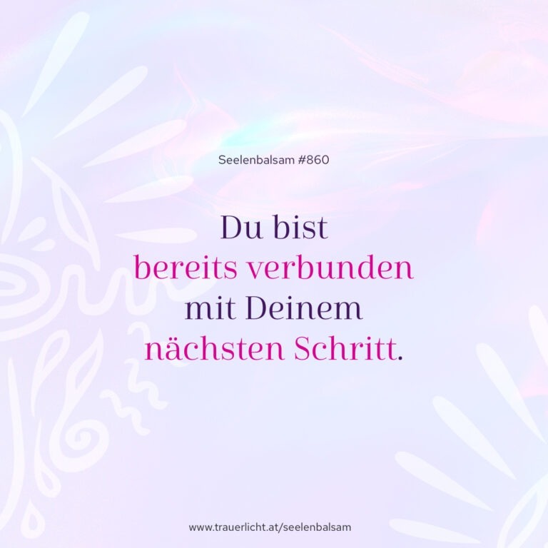 Du bist bereits verbunden mit Deinem nächsten Schritt.