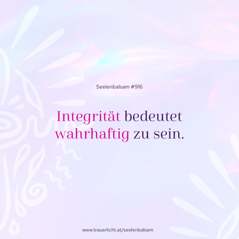 Integrität bedeutet wahrhaftig zu sein.
