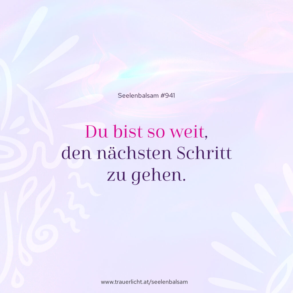 Du bist so weit, den nächsten Schritt zu gehen.