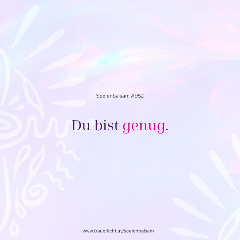 Du bist genug.