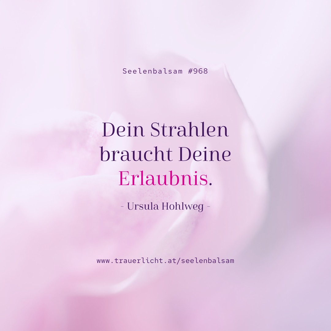 Seelenbalsam #968 - Deine Erlaubnis.